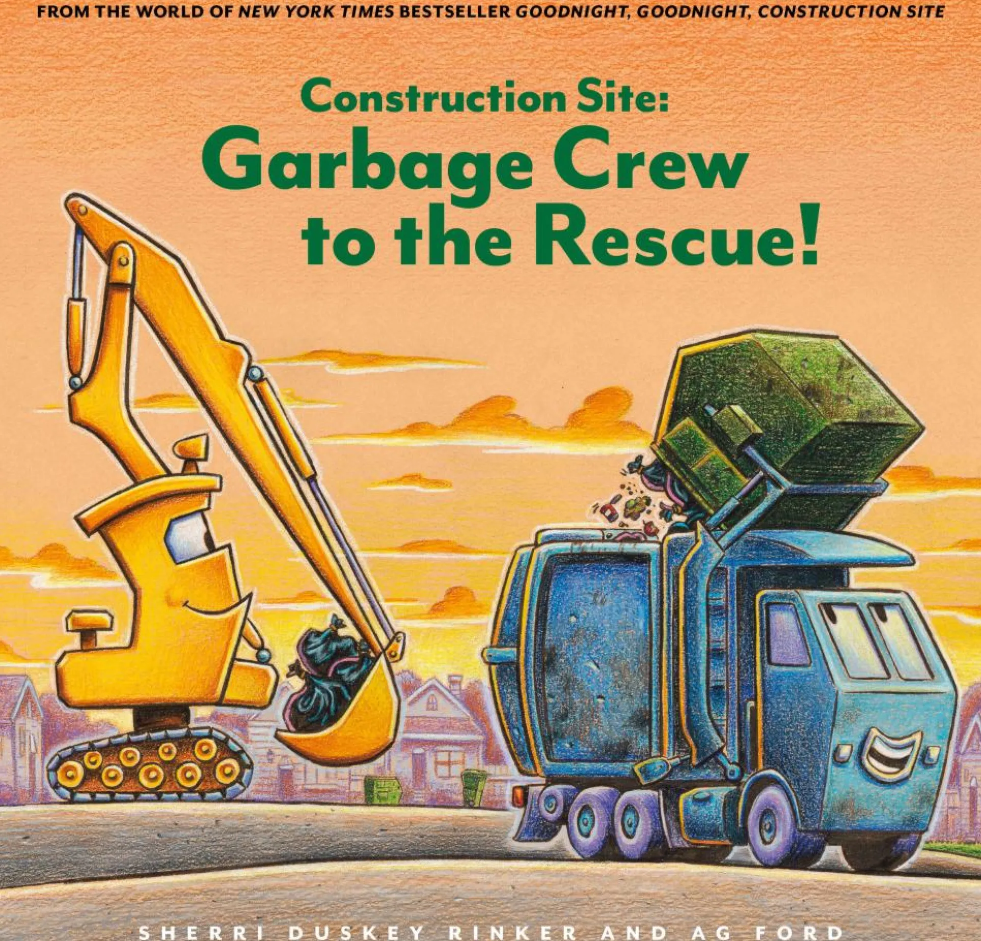Goodnight, Goodnight Construction Site: Garbage Crew to the Rescue! Hardcover Edition
