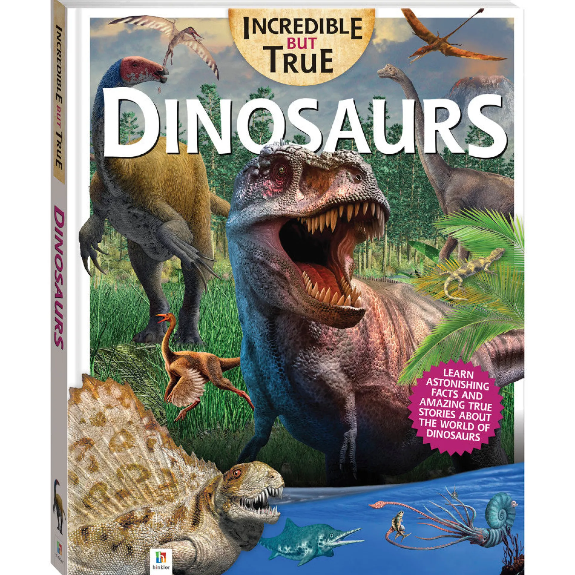 Incredible But True: Dinosaurs - Educational Hardcover Book for Kids