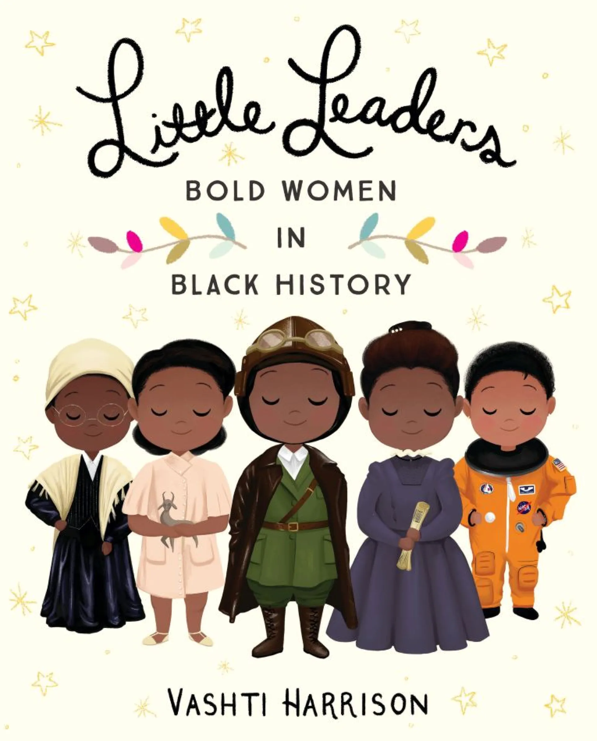Little Leaders: Bold Women in Black History Hardcover Book