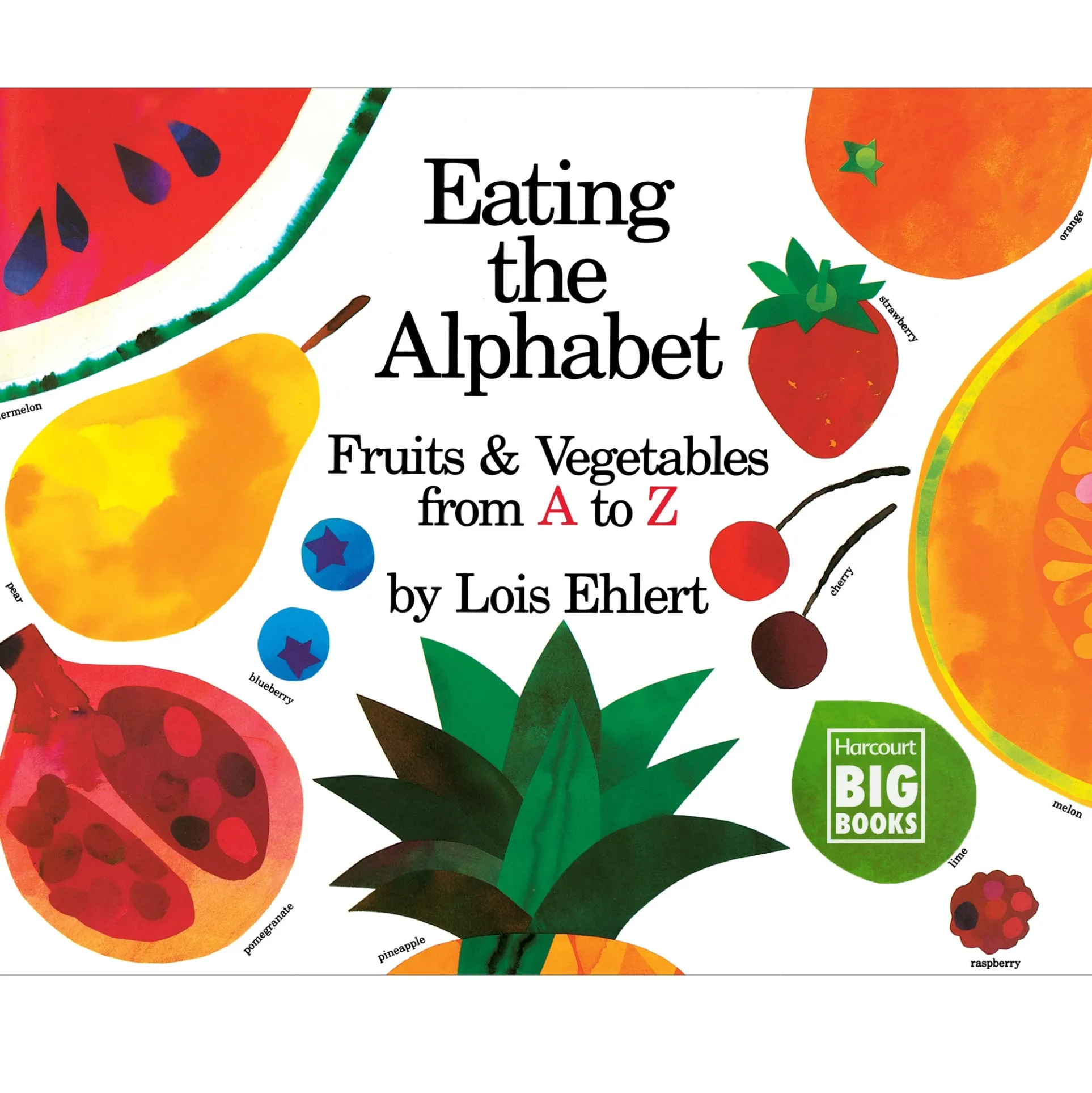 Lois Ehlert's Eating the Alphabet Big Book - Preschool to Grade 3