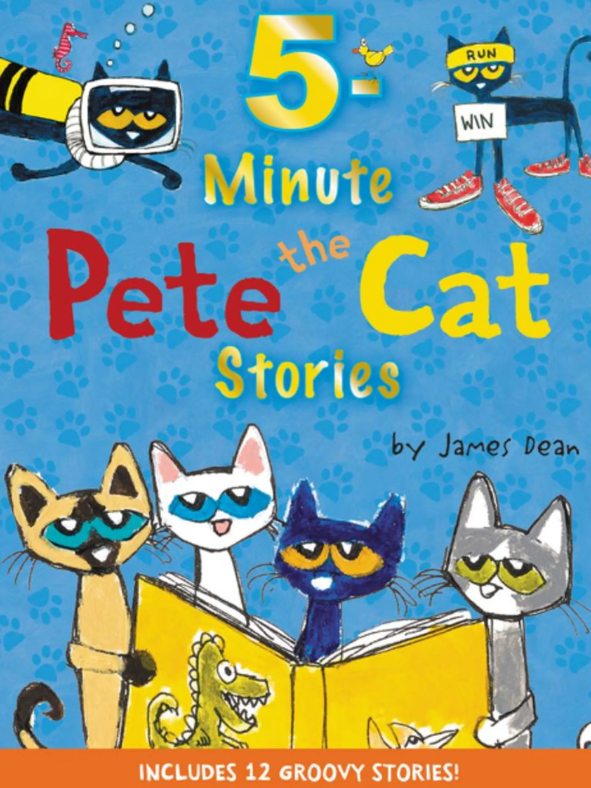 Pete the Cat 5-Minute Story Collection Hardcover